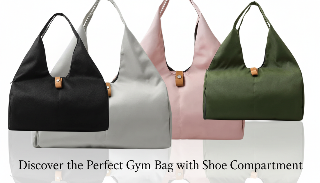 Why a Gym Bag with Shoe Compartment Matters