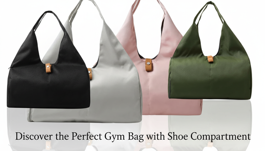 Why a Gym Bag with Shoe Compartment Matters