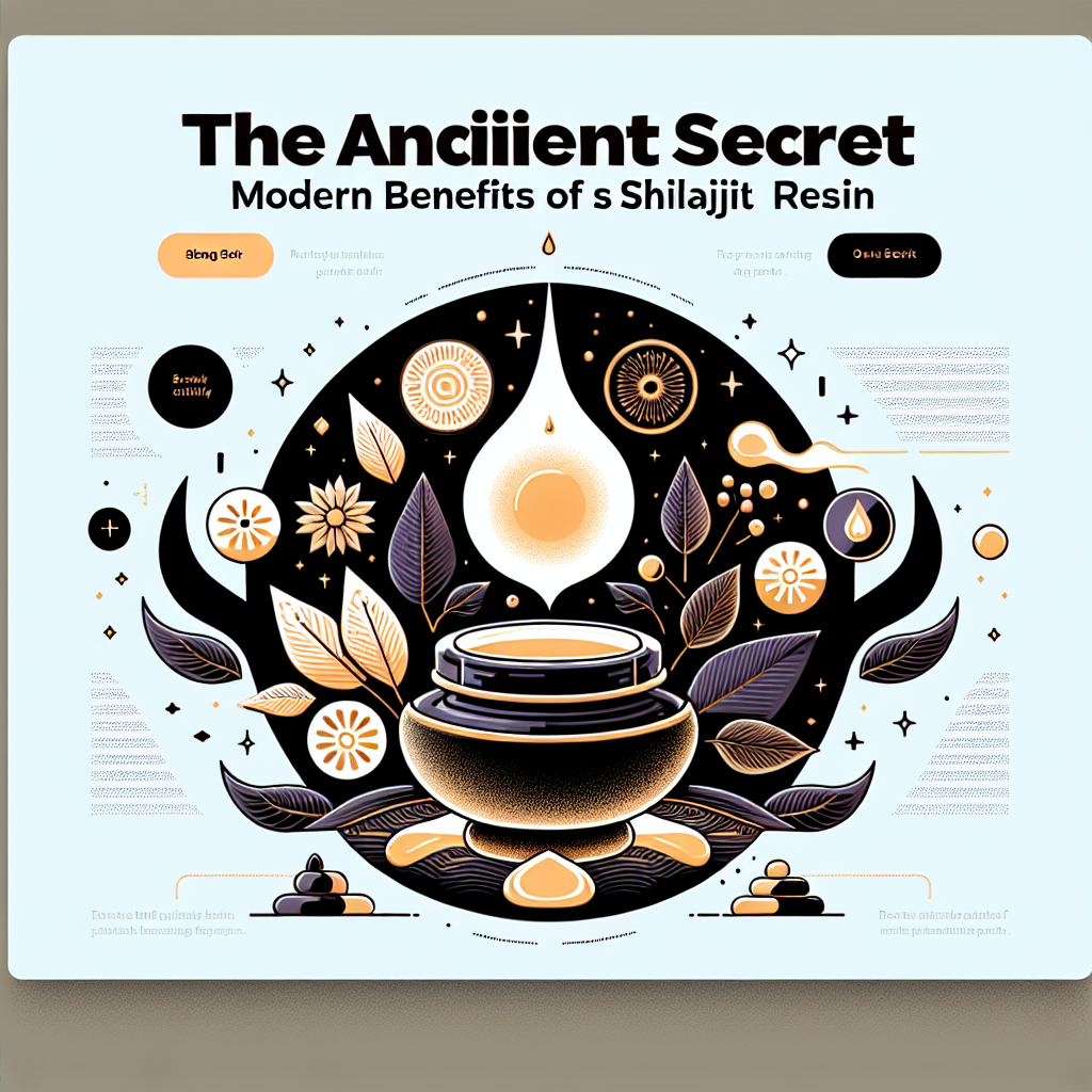 The Ancient Secret: Modern Benefits of Shilajit Resin