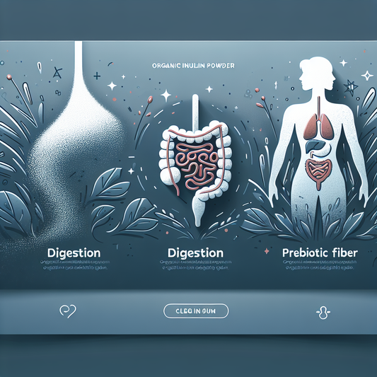 Organic Inulin Powder Benefits: Improve Digestion & Gut Health