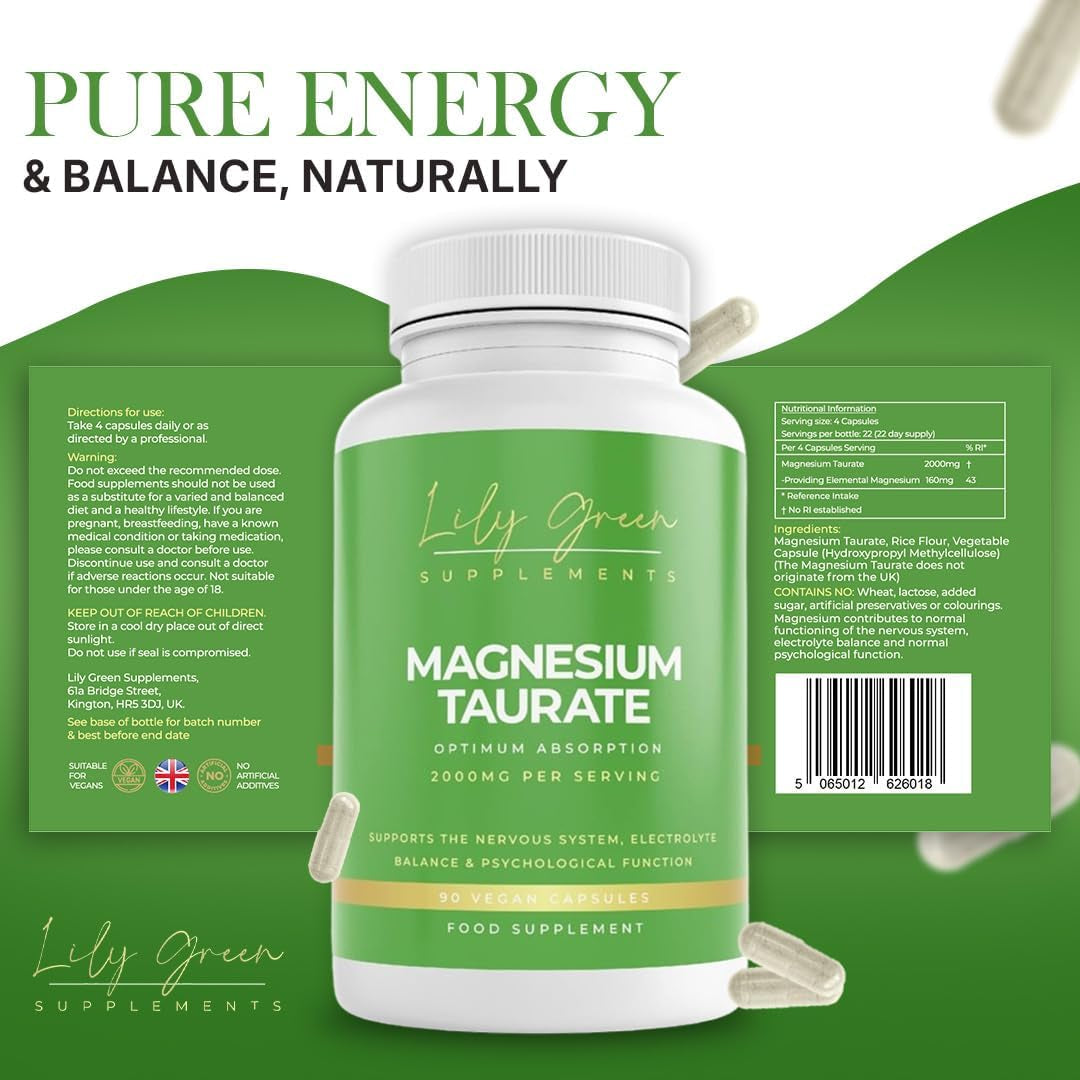 Lily Green Magnesium Taurate Supplements | 2000Mg per Serving Magnesium Supplements for Electrolyte Balance, Tiredness & Fatigue | 90 Vegan Capsules | No Artificial Fillers | Made in UK